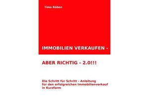 9783746762630 - IMMOBILIEN VERKAUFEN - ABER RICHTIG!!! - Timo Röben Kartoniert (TB)