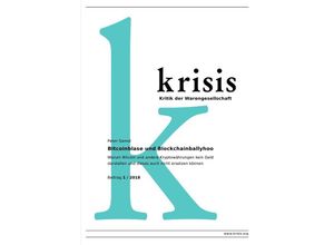 9783746762715 - Krisis - Beiträge zur Kritik der Warengesellschaft   Bitcoinblase und Blockchainballyhoo Krisis 1  2018 - Peter Samol Kartoniert (TB)