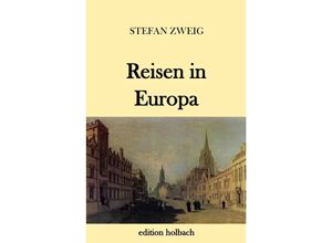 9783746762753 - Reisen in Europa - Stefan Zweig Kartoniert (TB)