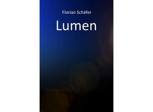 9783746763286 - Lumen - Florian Schäfer Kartoniert (TB)