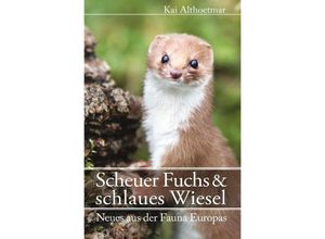 9783746763446 - Scheuer Fuchs & schlaues Wiesel - Kai Althoetmar Kartoniert (TB)