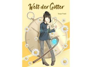 9783746764030 - Welt der Götter - Tanja Friedl Kartoniert (TB)