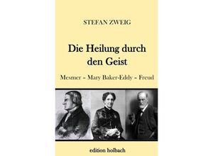 9783746765242 - Die Heilung durch den Geist - Stefan Zweig Kartoniert (TB)