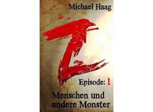 9783746767482 - Z Menschen und andere Monster - Michael Haag Kartoniert (TB)