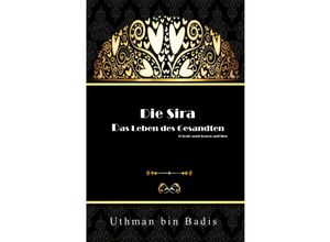 9783746767994 - Die Sira - Uthman bin Badis Kartoniert (TB)