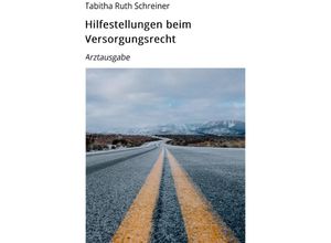 9783746768809 - Hilfestellungen beim Versorgungsrecht - Tabitha Ruth Schreiner Kartoniert (TB)