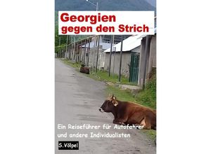 9783746769189 - Georgien gegen den Strich - Susanne Voelpel Kartoniert (TB)