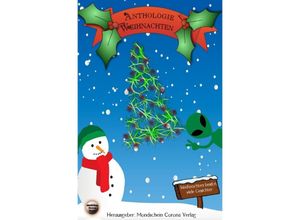 9783746769332 - Anthologie Weihnachten Weihnachten besitzt viele Gesichter - Monika Grasl Finisia Moschiano Kartoniert (TB)