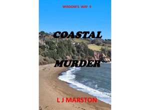 9783746770505 - Wisdoms Way   Coastal Murder - L J Marston Kartoniert (TB)