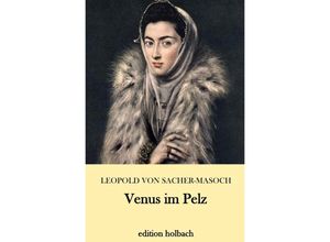 9783746771069 - Venus im Pelz - Leopold von Sacher-Masoch Kartoniert (TB)