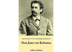 9783746771120 - Don Juan von Kolomea - Leopold von Sacher-Masoch Kartoniert (TB)