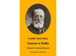 9783746772288 - Samson et Dalila Französisch Deutsch - Camille Saint-Saëns Kartoniert (TB)