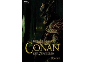 9783746773094 - CONAN DER ZERSTÖRER - Robert Jordan Kartoniert (TB)