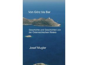 9783746774831 - Von Görz bis Bar - Josef Mugler Kartoniert (TB)