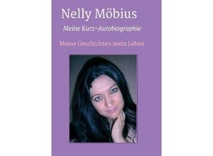 9783746776538 - Meine Kurz-Autobiographie - Nelly Möbius Kartoniert (TB)