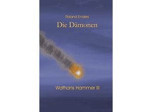 9783746777122 - Wathans Hammer   Die Dämonen - Roland Enders Kartoniert (TB)