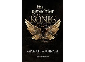 9783746779614 - Ein gerechter König - Michael Aulfinger Kartoniert (TB)