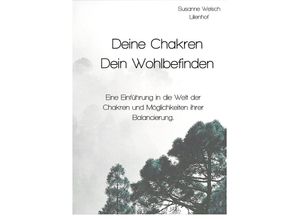 9783746780795 - Deine Chakren - Dein Wohlbefinden - Susanne Welsch Kartoniert (TB)