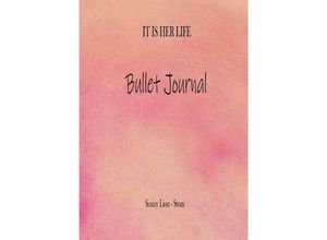 9783746782805 - It is her life - Bullet Journal - Sunny Lion - Swan Kartoniert (TB)