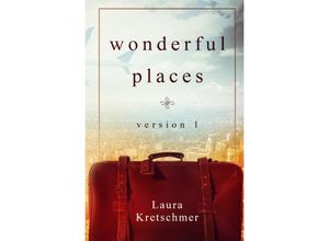 9783746782942 - My Wonderful Places Version 1 - Laura Kretschmer Kartoniert (TB)