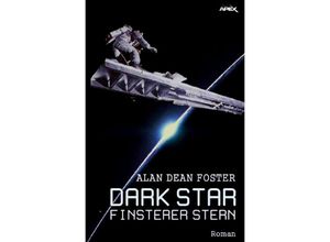 9783746783789 - DARK STAR - FINSTERER STERN - Alan Dean Foster Kartoniert (TB)