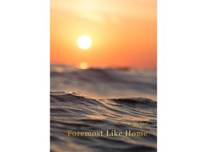 9783746784540 - Foremost Like Home - Jo Michael Kartoniert (TB)