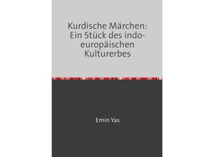 9783746784656 - Kurdische Märchen Ein Stück des indo-europäischen Kulturerbes - Emin Yas Kartoniert (TB)