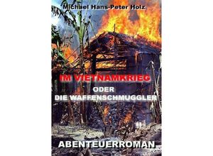 9783746784717 - Im Vietnamkrieg - Michael Holz Kartoniert (TB)
