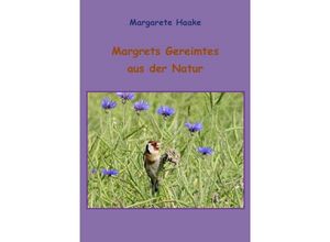 9783746787015 - Margrets Reimereien aus der Natur - Margarete Haake Kartoniert (TB)