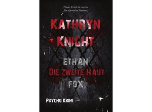 9783746787602 - Die zweite Haut (Psycho Krimi) - Kathryn Knight Kartoniert (TB)