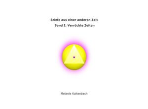 9783746787848 - Briefe aus einer anderen Zeit - Melanie Kaltenbach Kartoniert (TB)