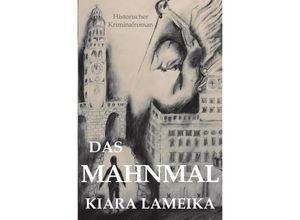 9783746793610 - Das Mahnmal - Kiara Lameika Kartoniert (TB)