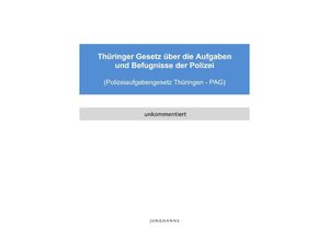 9783746793757 - Polizeiaufgabengesetz Thüringen (PAG Thüringen) - Lars Junghanns Kartoniert (TB)