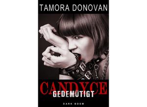 9783746795348 - Candyce - Gedemütigt - Tamora Donovan Kartoniert (TB)