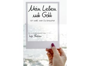 9783746795744 - Mein Leben mit Gott - Inge Theissen Kartoniert (TB)