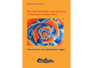 9783746796505 - Das west-östliche Lebensprinzip in Hermann Hesses Werk - Stephanie Bergold Kartoniert (TB)