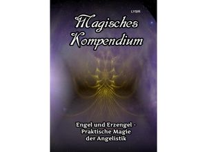 9783746796598 - Magisches Kompendium - Engel und Erzengel - Praktische Magie der Angelistik - Frater Lysir Kartoniert (TB)