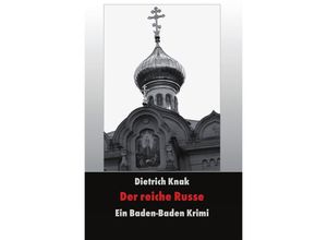 9783746797106 - Der reiche Russe - Dietrich Knak Kartoniert (TB)