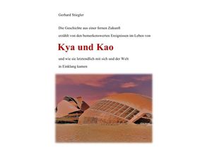 9783746797212 - Kya und Kao - Gerhard Stiegler Kartoniert (TB)