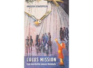 9783746797403 - LULUS MISSION - Angelika Schaeuffelen Kartoniert (TB)