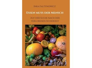 9783746900162 - Essen muss der Mensch - Inka Faltynowicz Kartoniert (TB)