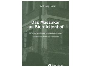 9783746901657 - Das Massaker am Sternleitenhof - Wolfgang Haidin Kartoniert (TB)