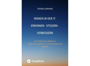 9783746902524 - Risiken in der IT Erkennen - Steuern - Verbessern - Stefan Luckhaus Kartoniert (TB)