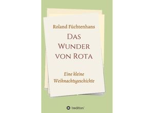 9783746903453 - Das Wunder von Rota - Roland Füchtenhans Kartoniert (TB)