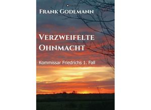 9783746904269 - Verzweifelte Ohnmacht - Frank Godemann Kartoniert (TB)