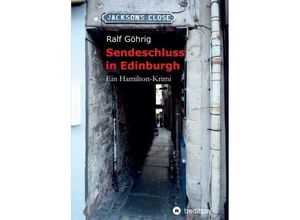 9783746907024 - Sendeschluss in Edinburgh - Ralf Göhrig Kartoniert (TB)