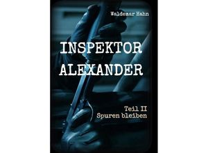 9783746911335 - Inspektor Alexander Teil II - Waldemar Hahn Kartoniert (TB)