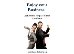 9783746911601 - Enjoy Your Business - Matthias Scharlach Kartoniert (TB)