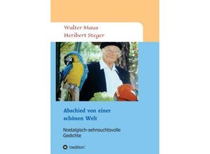 9783746912042 - Abschied von einer schönen Welt - Walter Maus Walter Richard Maus Kartoniert (TB)