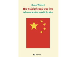 9783746912851 - Der Kühlschrank war leer - Rainer Wieland Kartoniert (TB)